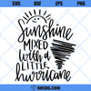 Sunshine And Hurricane SVG, Sassy SVG, Southern Girl SVG, Toddler SVG