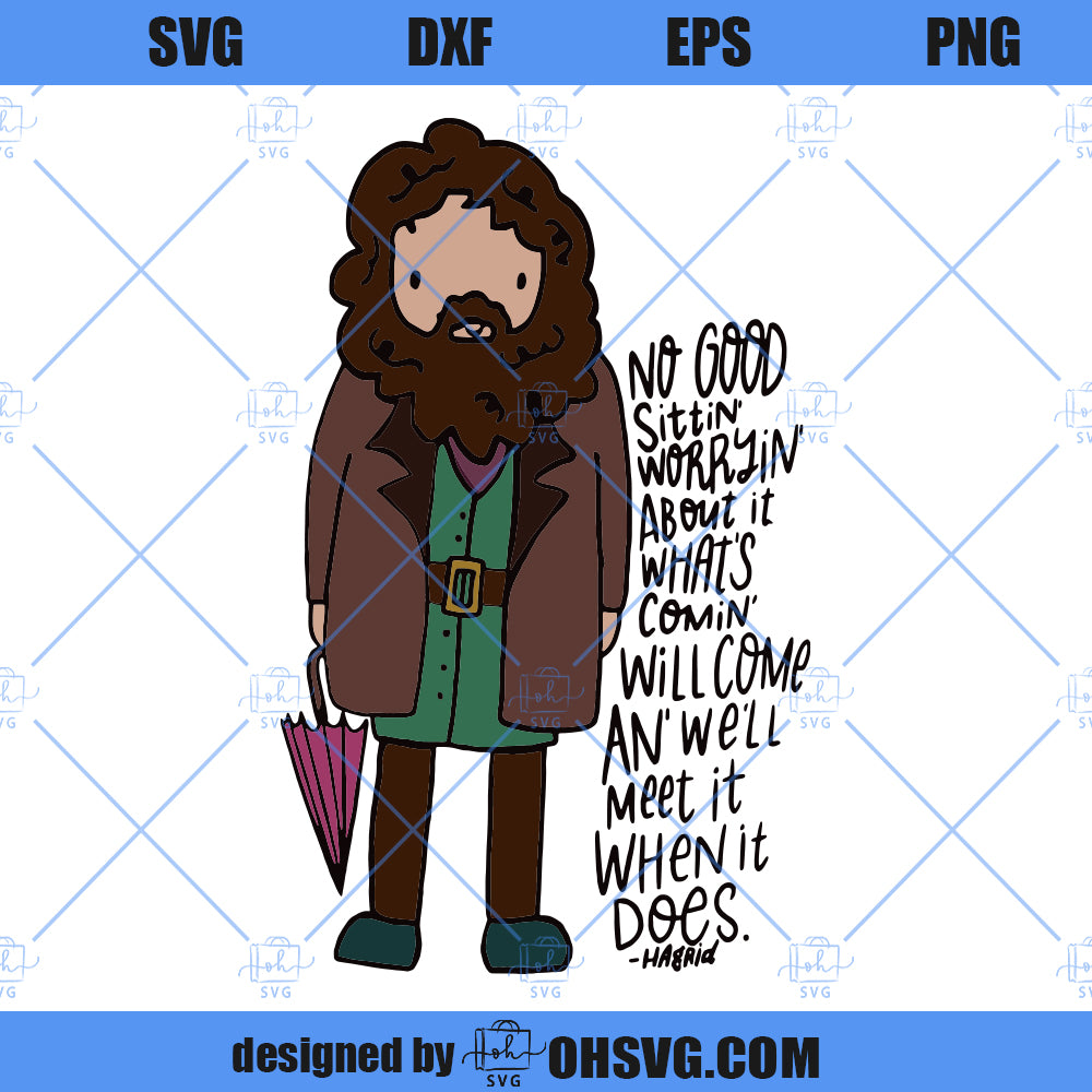 Cute Hagrid Inspirational SVG, Hagrid RIP SVG, Hagrid SVG, Hagrid HP Quotes SVG, Robbie Coltrane SVG