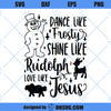 Frosty The Snowman SVG, Dance Like Frosty SVG, Christmas Quotes SVG