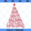 Christmas Tree SVG, Christmas SVG, We Wish You A Very Merry Christmas SVG