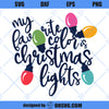 My Favorite Color Is Christmas Lights SVG, Merry Christmas SVG, Christmas Lights SVG