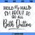 Hold My Halo I'm About To Go Beth Dutton SVG, Dutton Ranch SVG, Yellowstone SVG
