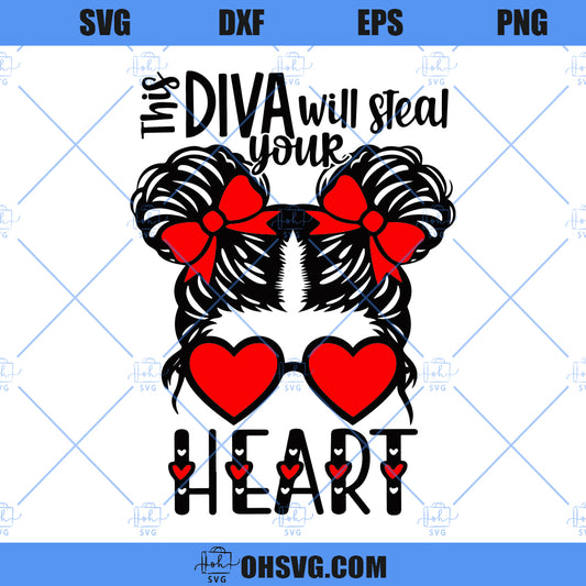 This Diva Will Steal Your Heart SVG, Space Buns SVG, Valentine Love Quotes For Girls SVG