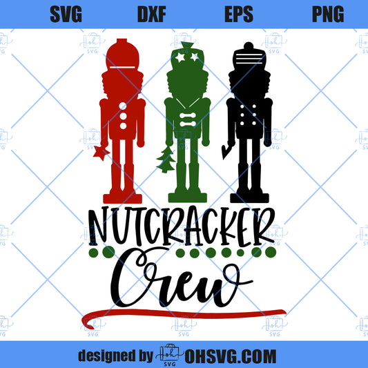 Nutcracker Crew SVG, Merry Christmas SVG, Nutcracker Crew Girls Night Out Humor Fun SVG