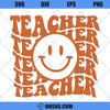 Teacher SVG, Smiley Face SVG, Educator SVG, Back To School SVG, Teaching SVG