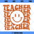 Teacher SVG, Smiley Face SVG, Educator SVG, Back To School SVG, Teaching SVG