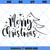 Christmas SVG, Merry Christmas SVG, Merry Christmas Saying SVG, Christmas Clip Art