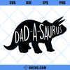 Dad A Saurus Dinosaur SVG, Dino Dad SVG, Dinosaur Matching Bday SVG, Dad Rex SVG