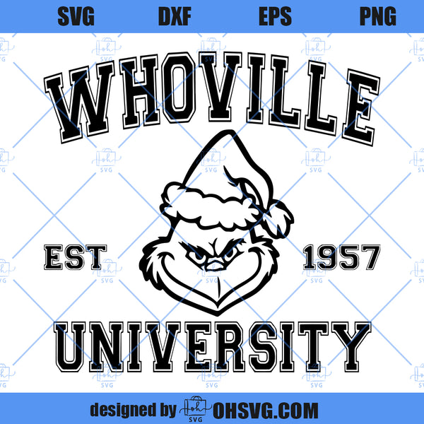 Grinch Whoville University SVG, Grinch SVG, Grinch Christmas SVG - ohsvg