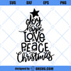 Christmas Tree SVG, Joy SVG, Peace SVG, Love SVG, Christmas Holiday SVG