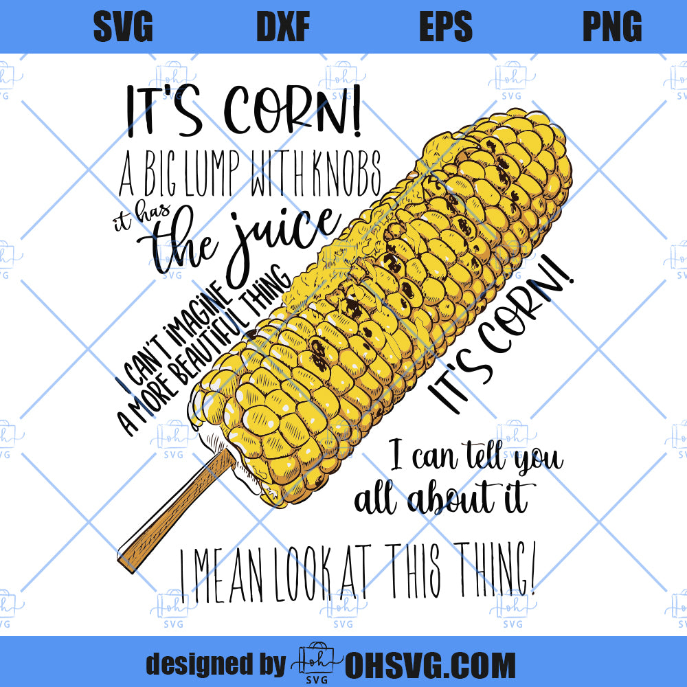 It's Corn SVG, Its Corn Song SVG, It's Corn Lyrics SVG, Tik Tok Corn Boy SVG