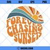 Forever Chasing Sunsets SVG, Aesthetic Summer With Wavy Words SVG, Trendy Beach SVG
