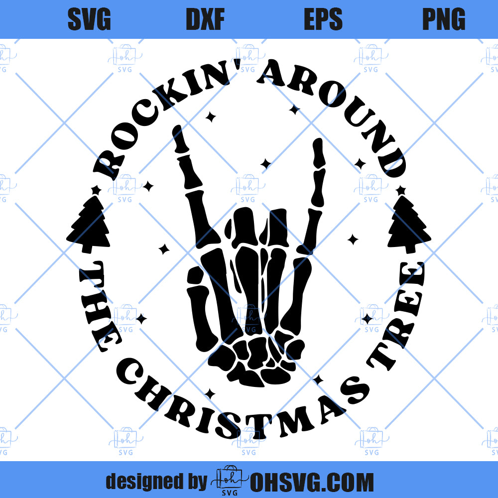 Rockin' Around The Christmas Tree SVG, Skeleton Christmas Funny SVG, Christmas Song SVG