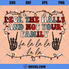 Deck The Halls And Not Your Family Falala SVG, Retro Christmas SVG, Skull RockNRoll Christmas SVG