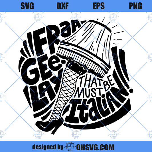 Leg Lamp SVG, A Christmas Story SVG, Must Be Italian Sassy Christmas SVG