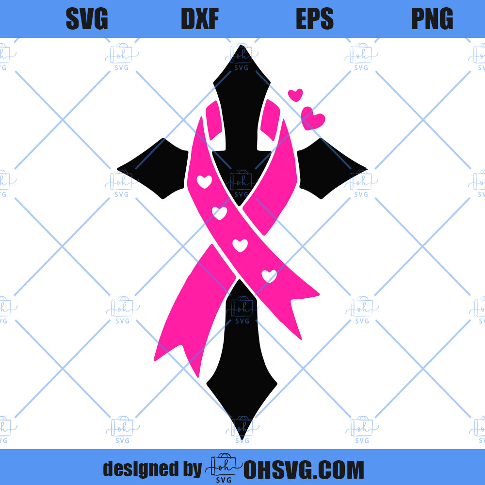 Cancer Ribbon Cross Breast Cancer Ribbon And Cross Faith SVG, Breast Cancer God SVG, Faith ...