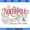 North Pole Hot Chocolate SVG, North Pole SVG, Santa Claus Approved SVG