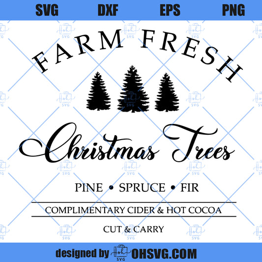 Farm Fresh Christmas Trees SVG, Christmas SVG, Farm Fresh SVG