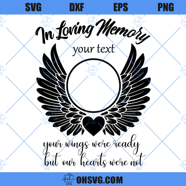 In Loving Memory SVG , Memorial SVG, RIP Frame SVG, Funeral Quotes SVG ...