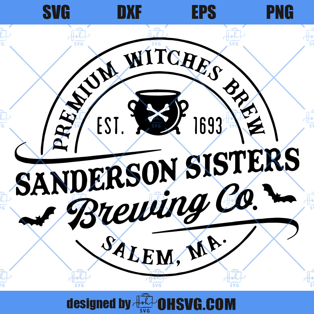 Sanderson Sisters Witches Brewing Co SVG, Halloween Witch SVG, Hocus Pocus SVG