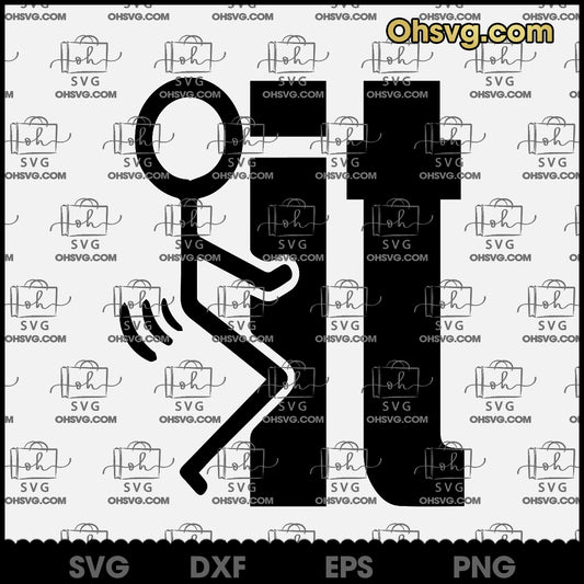 F It, Funny SVG, Digital Download, SVG Cricut Silhouette, Vector Clipart