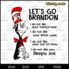 Dr. Seuss Cartoon Character Lets Go Brandon SVG, Dr. Seuss SVG, Lets Go Brandon SVG