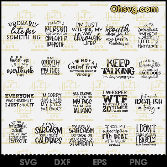 Sarcastic SVG Bundle, Funny Quotes SVG, Sarcastic SVG