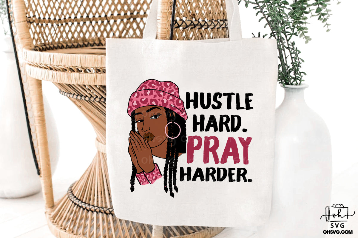 Hustle Hard Pray Harder PNG, Afro Woman PNG, Black Woman Faith PNG