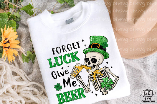 Forget Luck Give Me Beer PNG, Skeleton St Patrick's Day PNG, Beer St Patrick's Day PNG
