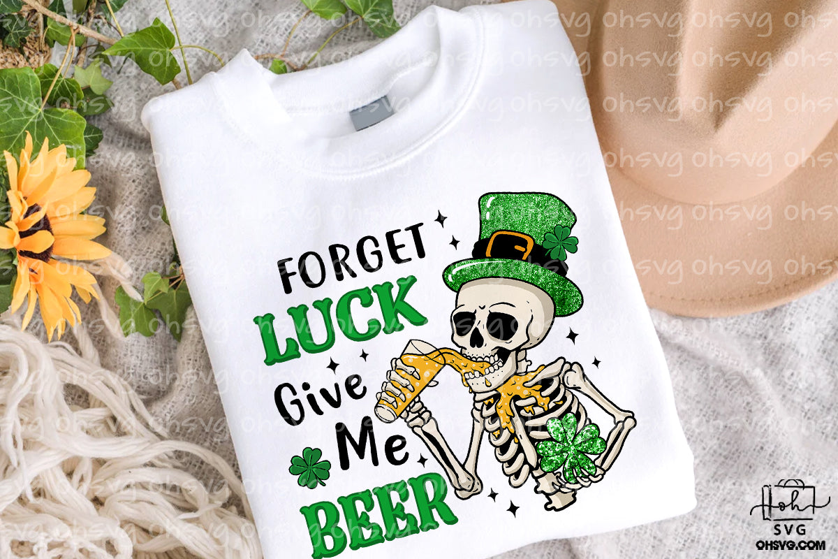Forget Luck Give Me Beer PNG, Skeleton St Patrick's Day PNG, Beer St Patrick's Day PNG