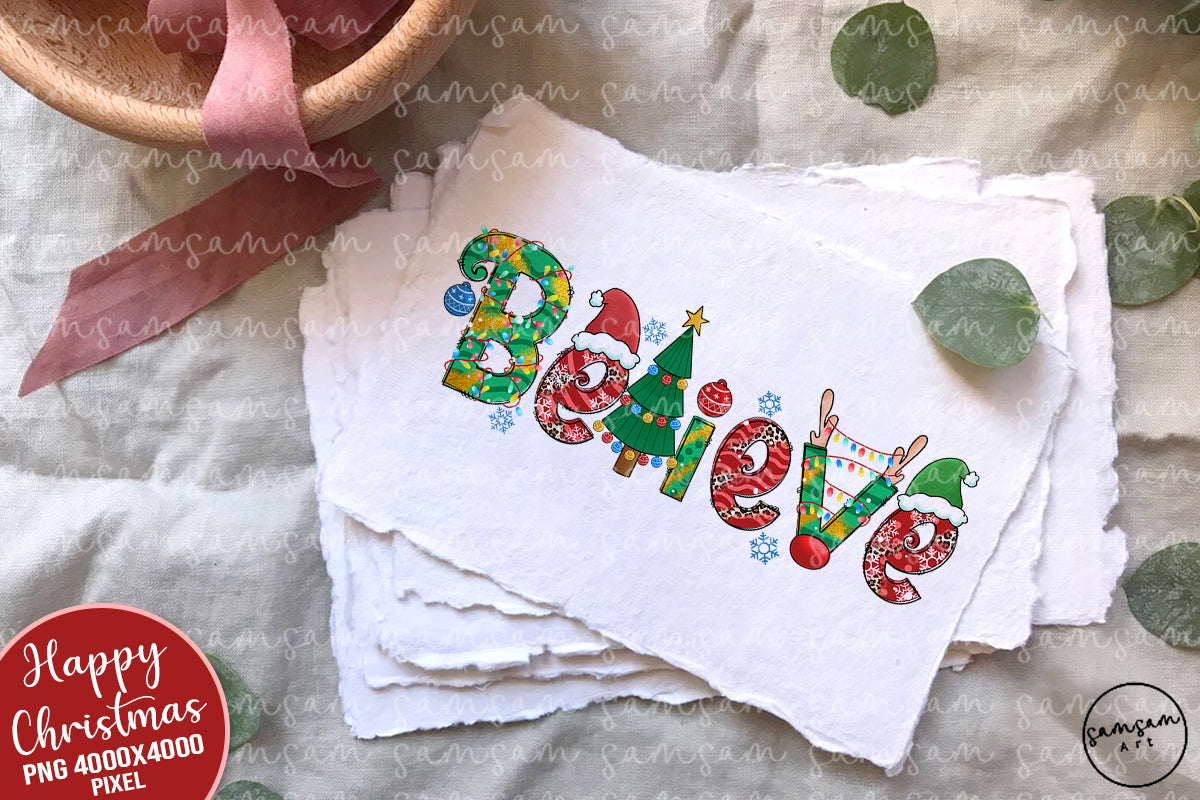 Believe PNG, Believe Christmas PNG, Christmas Family PNG, Christmas Decor PNG