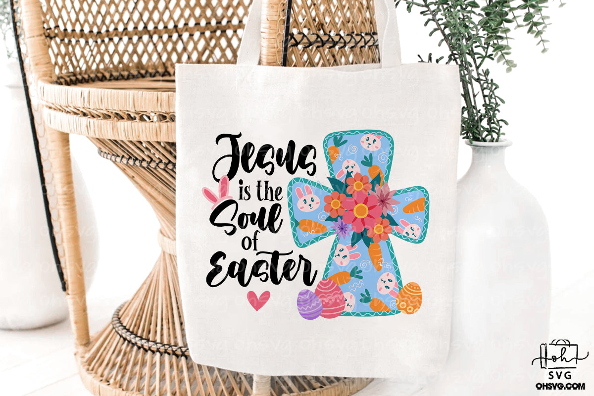 Jesus Is The Soul Of Easter PNG, Christian Easter PNG, Faith Easter PNG