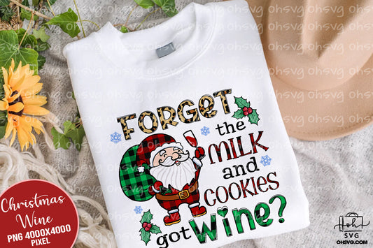 Forget The Milk And Cookies Got Wine PNG, Christmas Wine PNG, Christmas Drinking PNG
