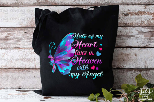 Half Of My Heart Lives In Heaven With My Angel PNG, Memorial PNG, My Love In Heaven PNG