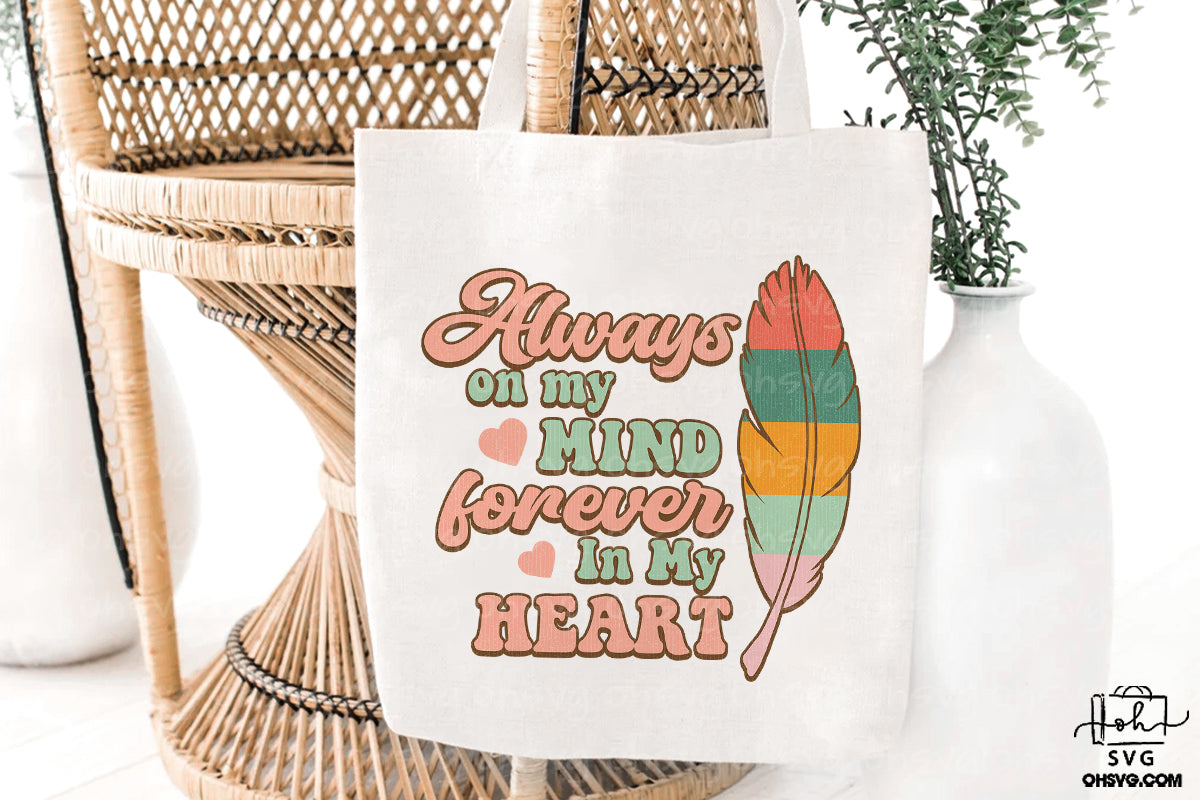 Always On My Mind Forever In My Heart PNG, Vintage Memorial PNG, Retro Loving Memory PNG