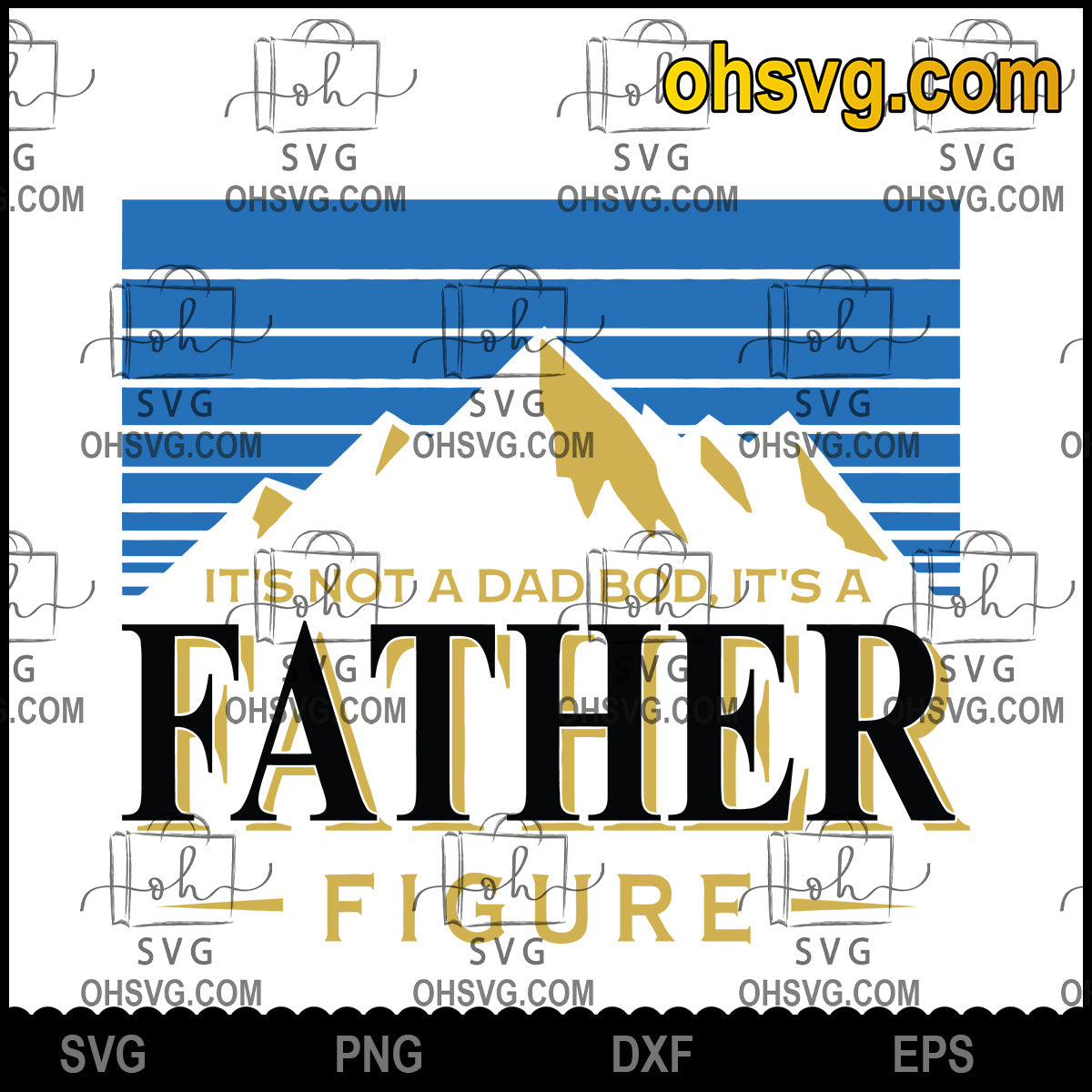 It's Not A Dad Bod It's A Father Figure SVG, Funny Father's Day SVG, SVG PNG DXF EPS Cricut Download Digital