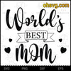 World&#39;s Best Mom, Happy Mother&#39;s Day, Gift For Mom SVG Cricut Silhouette, Download Digital Sublimation