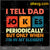 I Tell Dad Jokes Periodically But Only When I'm In My Element SVG, Father's Day SVG, Download Digital Sublimation
