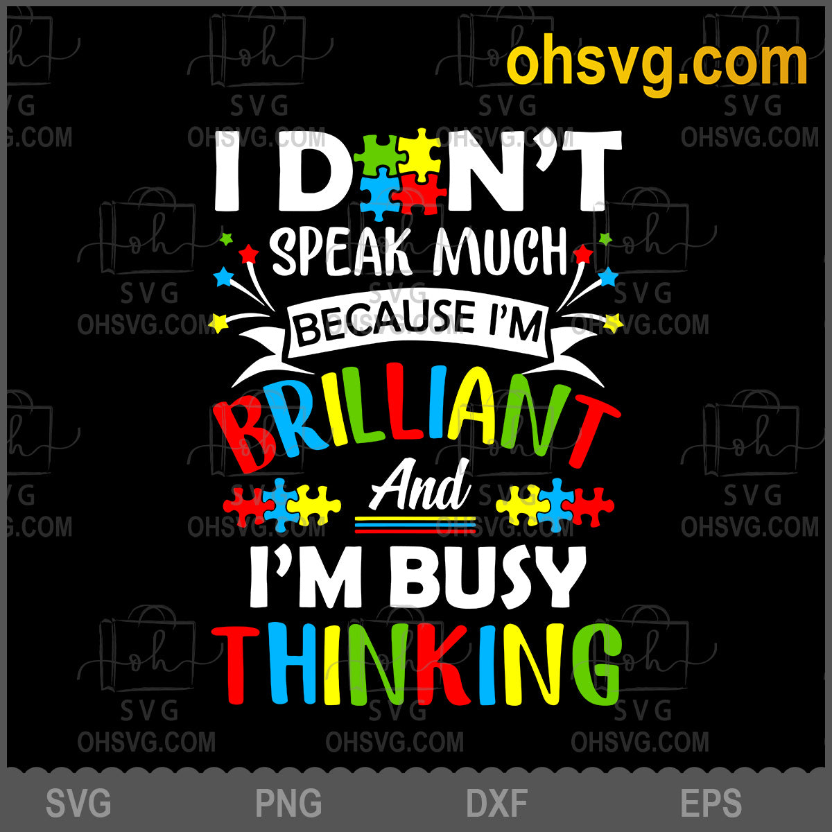 I Don't Speak Muck Because I'm Brilliant And I'm Busy Thinking SVG, Autism SVG, Shirts SVG, SVG Cricut Silhouette