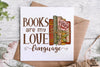 Books Are My Love Language PNG, Love Reading PNG, Book Lover PNG