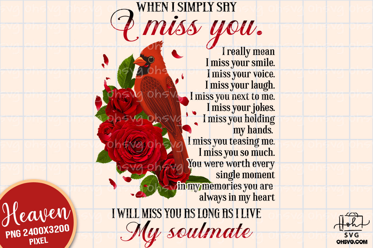 I Miss You My Soulmate PNG, Memorial PNG, My Love In Heaven PNG