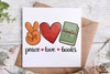 Peace Love Books PNG, Love Reading PNG, Book Lover PNG