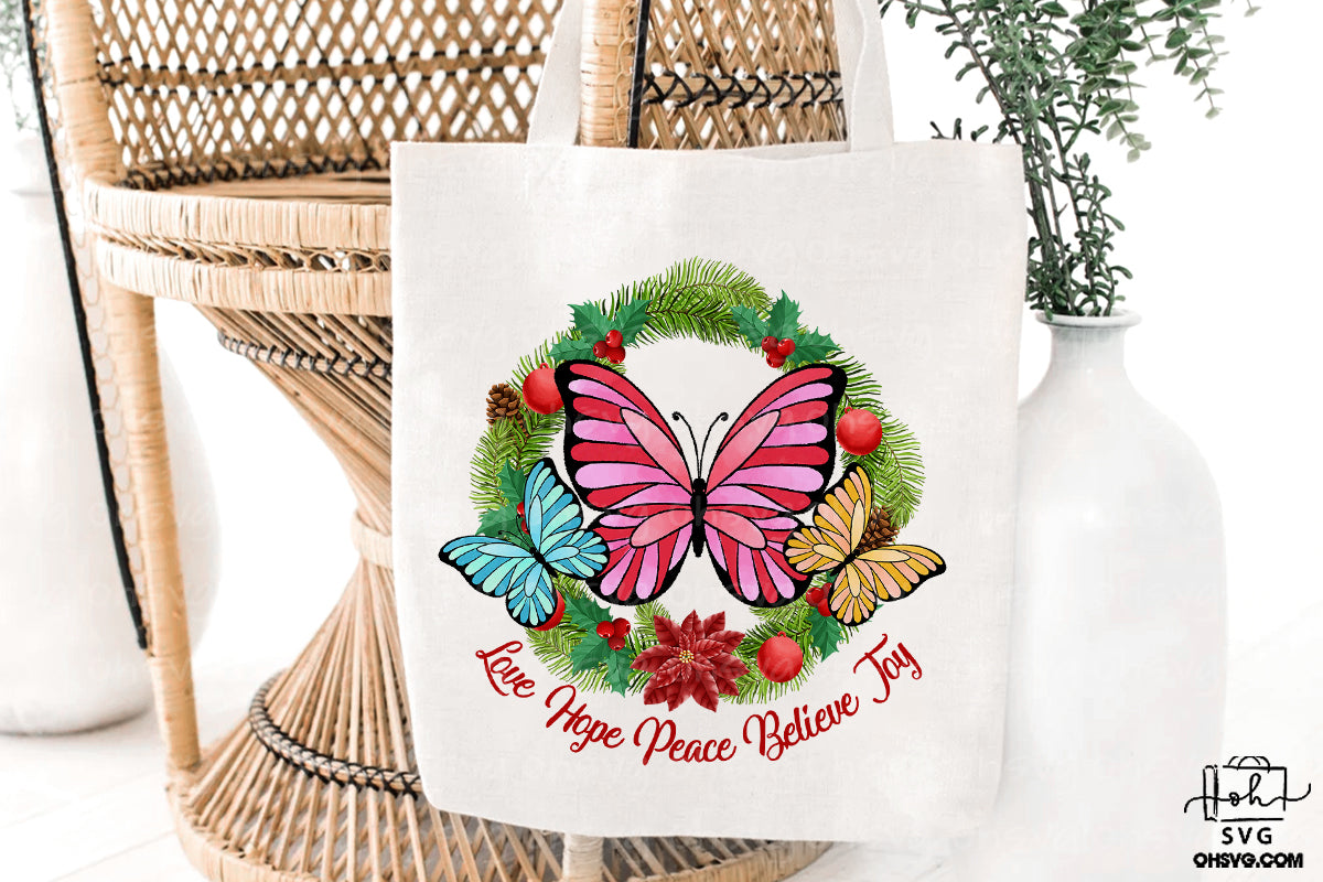 Christmas Butterfly Wreath PNG, Butterfly Love Hope Peace Believe Joy Christmas PNG