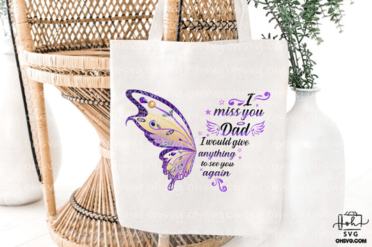I Miss You Dad I Would Give Anything To See You Again PNG, Memorial PNG, My Love In Heaven PNG