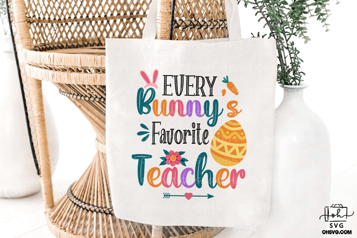 Every Bunny Favorite Teacher PNG, Teacher Easter PNG, Happy Easter PNG
