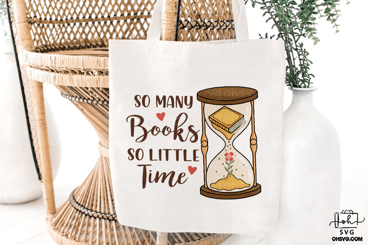 So Many Books So Little Time PNG, Love Reading PNG, Book Lover PNG