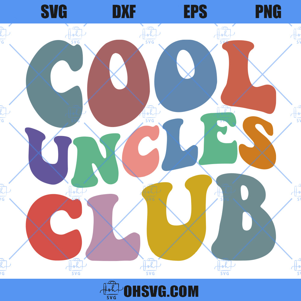 Cool Uncles Club SVG, Uncle SVG, Uncle Gift, Funny Uncle SVG