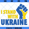 I Stand With Ukraine SVG, Support Ukraine SVG Cut Files For Cricut