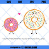 I Donut Know What I&#39;d Do Without You Dad SVG, Father&#39;s Day SVG For Dad For Him