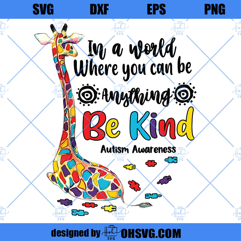 In A World Whre You Can Be Anything Be Kind SVG, Autism Awareness SVG